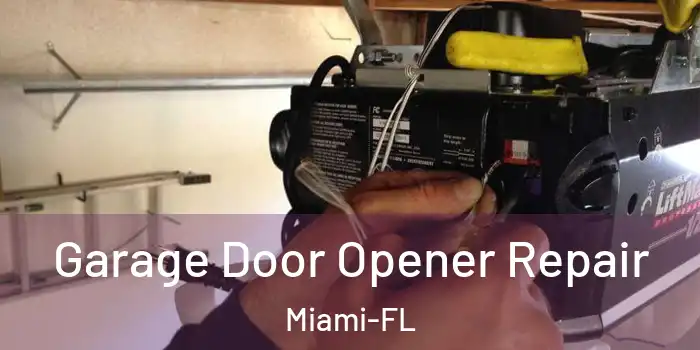  Garage Door Opener Repair Miami-FL